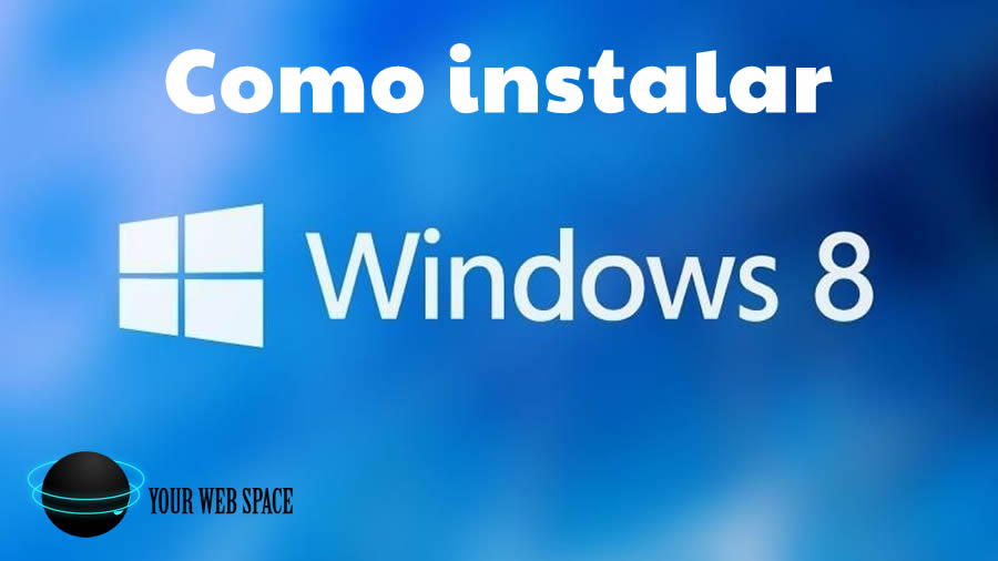 como instalar windows 8