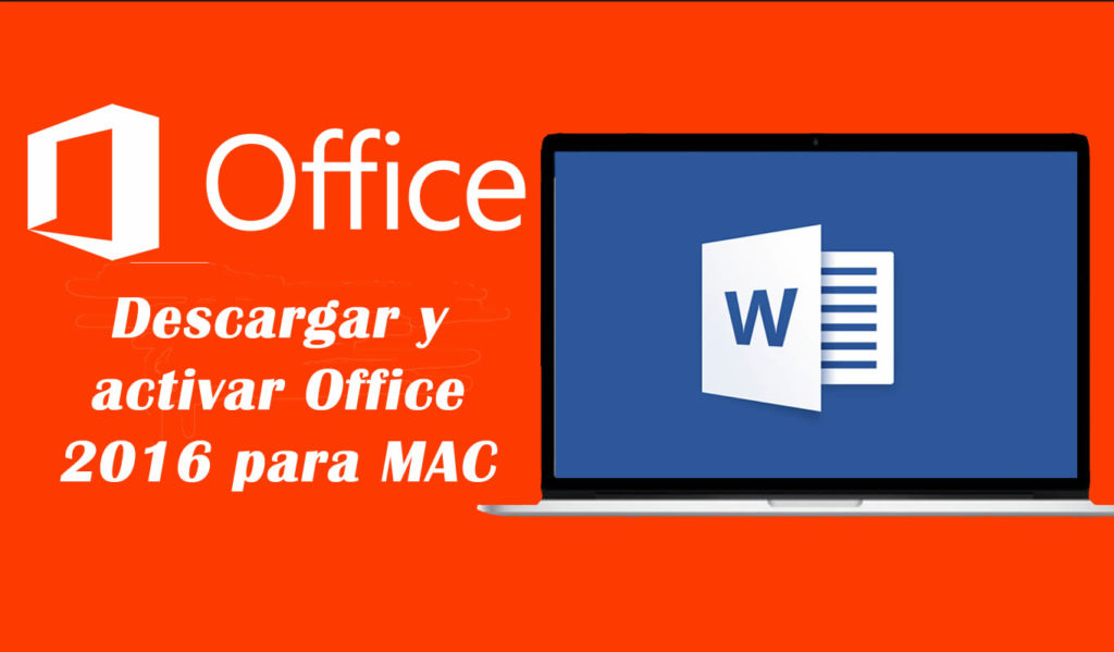 Descargar e instalar Office 2016 para MAC GRATIS y activado para siempre Your Web Space