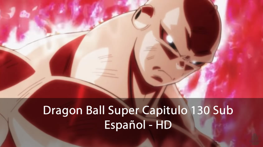 Dragon Ball Super Capitulo 130 Sub Español