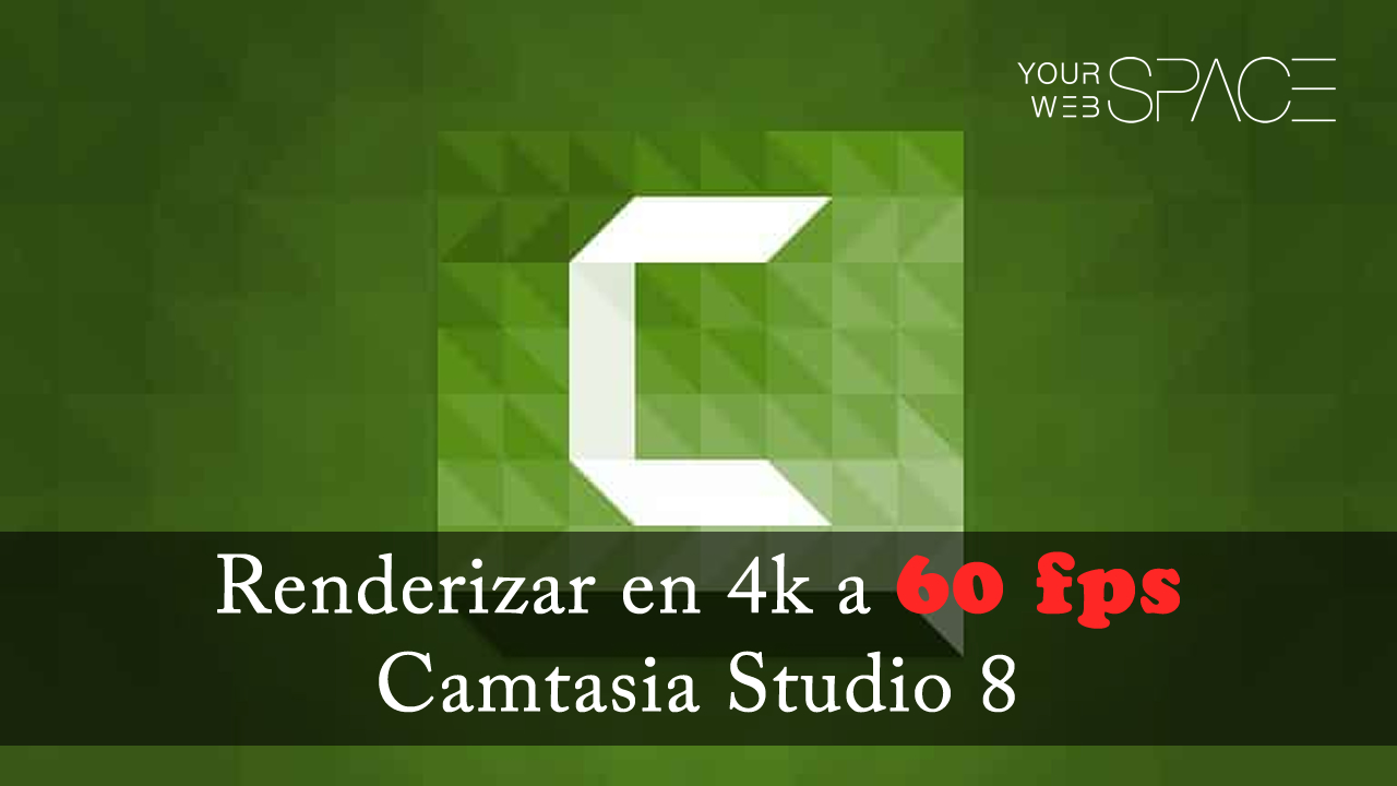 camtasia studio 8 60 fps 4k
