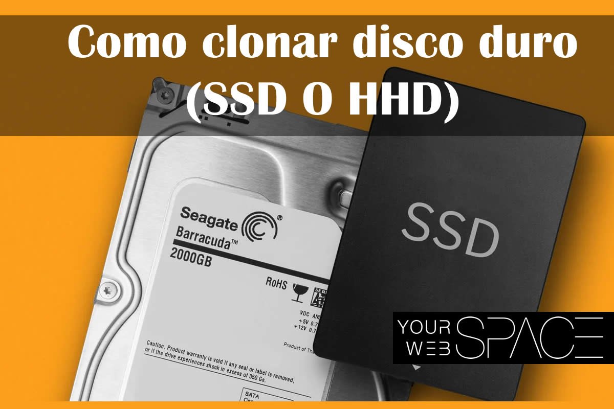 clonar disco duro, ssd o hdd